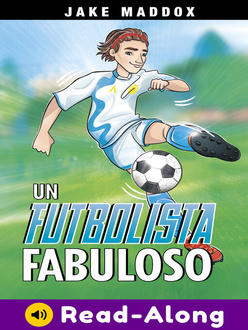 Title details for Un futbolista fabuloso by Jake Maddox - Available